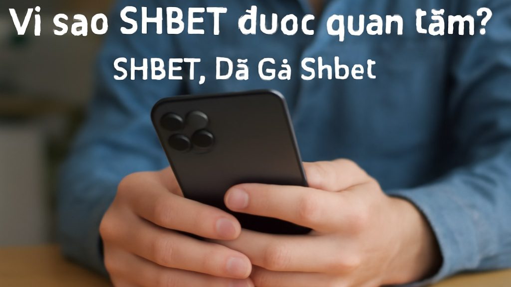 Minh họa: Vì sao SHBET được quan tâm?